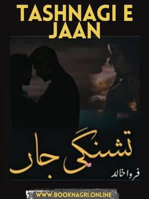 Tashnagi e Jaan novel Farwa Khalid